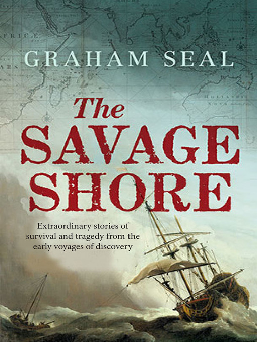 Title details for The Savage Shore by Graham Seal - Wait list